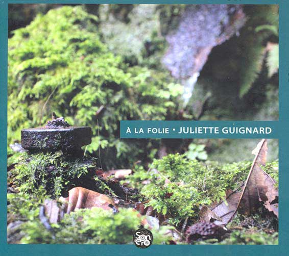 À la folie, Juliette Guignard (basse et dessus de viole), œuvres de John Cage, Sainte-Colombe, William Young, Dubuisson, Karl Driedrich Abel, François Rossé, Johann Sebastian Bach, Lionel Ginoux, Demachy, Son an ero / Son ar mein 2024 (Son an ero 23).