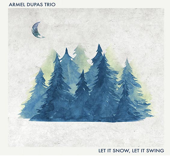 Let it Snow, Let it Swing (Jazz Family 2024) du trio du pianiste nantais Armel Dupas