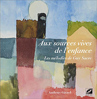 Les mélodies de Guy Sacre