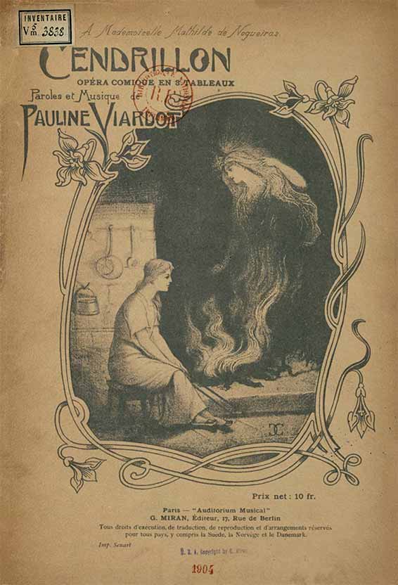 Cendrillon, Musique de Pauline Viardot-Garcia, sur son propre livret, d’après le conte de Charles Perrault. Créée en 1904, Paris, Salons de Mlle de Aogeiras.