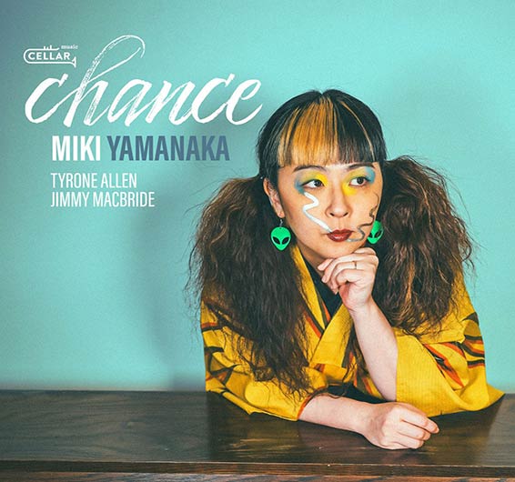 Chance (Cellar Music 2024) est un disque de standards en trio de la pianiste japonaise Miki Yamanaka