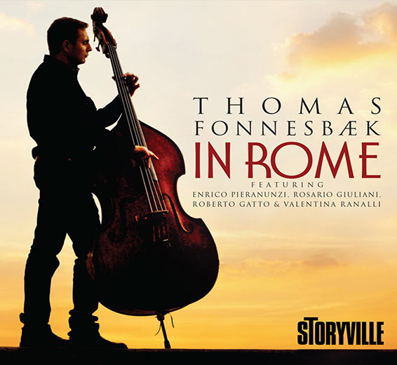 In Rome (Storyville 2024) est un album du contrebassiste danois Thomas Fonnesbaek