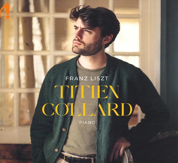 Titien Collard (piano), Franz Liszt, Harmonies poétiques et religieuses, Consolations, sonate en si mineur. Indésens Calliope 2024 (IC 057).