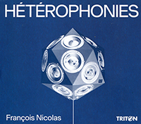 Hétérophonies, François Nicolas