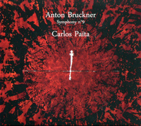 Anton Bruckner, Symphonie no 9, The Philharmonic Symphonie Orchestra, sous la direction de Carlos Païta,