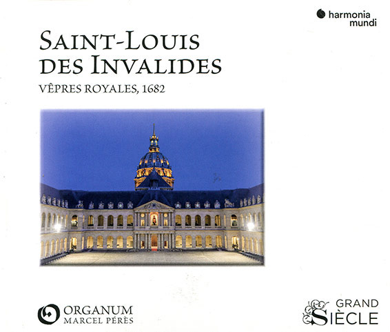 Saint-Louis des Invalides, Vêpres royales, ensemble Organum (Marcel Pérès), Ad vesperas Sancti Ludovici Regis Franciae, antiphonaire des invalides (1682