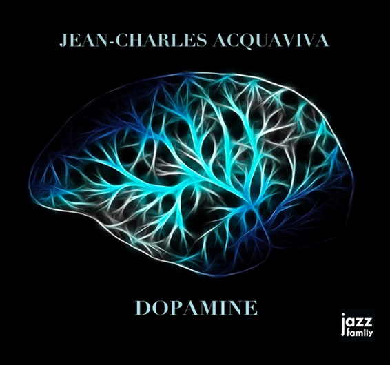 Dopamine (Jazz Family 2025) du pianiste et compositeur Jean-Charles Aquaviva, accompagné de Bertrand Beruard à la contrebasse, de Elie Martin-Charrière à la batterie.