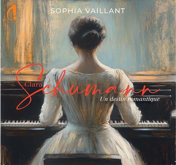 Sophia Vaillant, Clara Schumann un destin romantique, les œuvres de Clara Schumann pour piano. Indésens Calliope 2025 (3 v., IC 065).