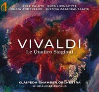 Vivaldi, Le Quattro stagioni, Egle Valute, Ruta Lipinaityké, Julija Andersson, Justina Zajancauskaite, Klaipéda Chamber Orchestra, sous la direction de Mindaugas Backus