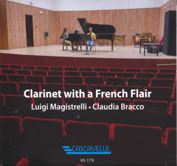 Clarinet with a French Flair, Luigi Magistrelli (clarinettes), Claudia Bracco (piano)