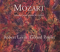 Mozart, Sonates pour piano et violon, Robert Levin piano), Gérard Poulet (violon),
