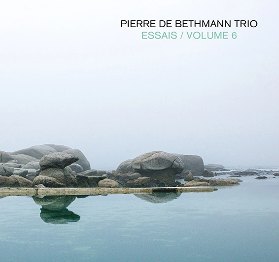 Essais/Volume 6, 6e album du trio du pianiste Pierre de Bethmann