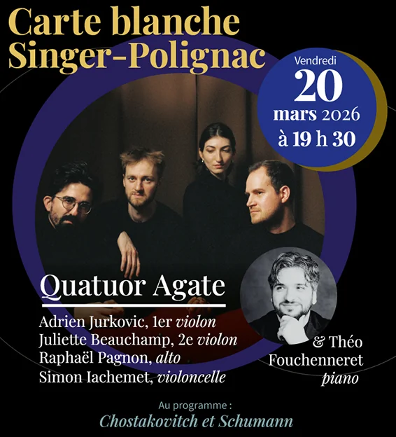 Vendredi 20 mars 2026, à 19 h 30, Carte Blanche de la Fondation Singer-Polignac