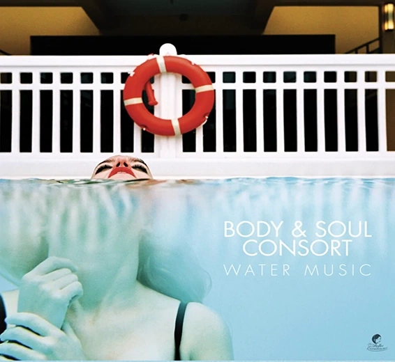 Body & Soul Consort, Water Music, Ellen Giacone (voix), Srdjan Berdovic (archiluth), Jean-Brice Godet (clarinettes), Adrien Alix (viole de gambe, basse électrique), Srdjan Ivanovic (batterie, MAO)