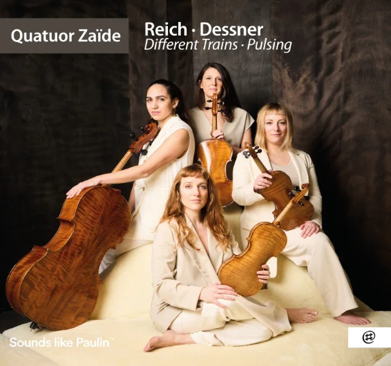 Reich-Dessner (NoMad Music 2026) par le Quatuor Zaïde