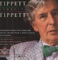 Tippett Conducts Tippett, Scottish Chamber Orchestra, Michael Tippett, dir., Nigel Robson, tenor
